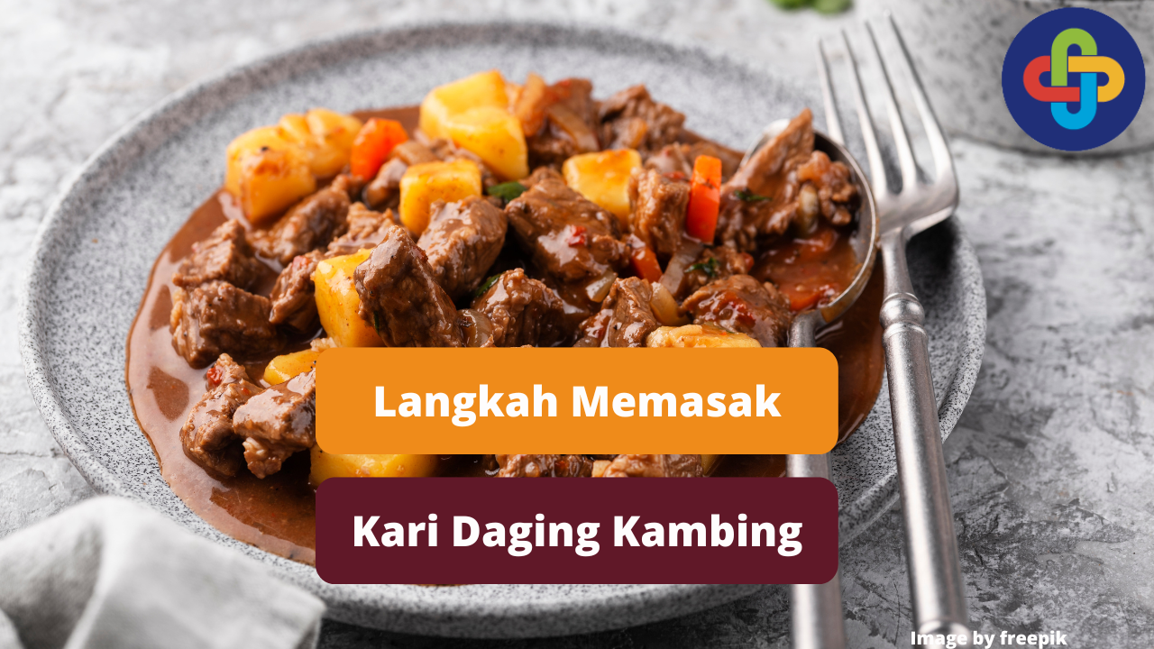 Berikut Langkah Mudah Memasak Kari Daging Kambing